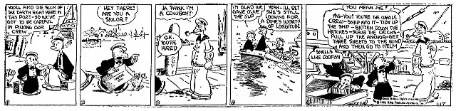 Popeye's first appearance in the Thimble Theatre comic strip, published January 17, 1929, showing his first line: 'Ja think I'm a cowboy?'